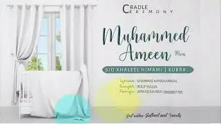 MUHAMMAD AMEEN MON |CRADDLE CEROMONEY| THAARAT SONG| VOCAL:RAUOF SULLIA | LYRIC: SHAMMAS KANAKAMAJAL