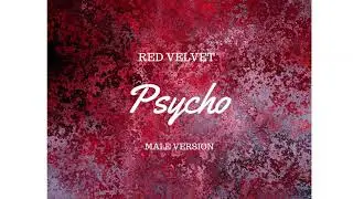 RED VELVET - Psycho (Male Version)