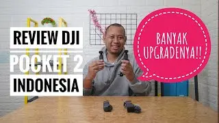DJI Pocket 2 | Review Indonesia - Banyak Upgradenya!