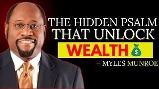 They kept this PSALM Secret -it openS FINANCIAL doors  | MYLES MUNROE MOTIVATION #god #motivation