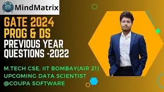 GATE PDS PYQ 2022 |Tathagata Sir(IIT Bombay AIR 21) |GATE CS 2024 | MindMatrix
