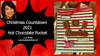 Stampin! Up Countdown to Christmas 2021 Lisa Brown