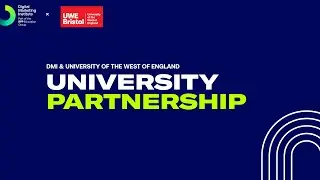 DMI & University West England (UWE) Bristol Partnership