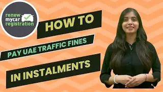 How To Pay Traffic Fines In Instalments in UAE.