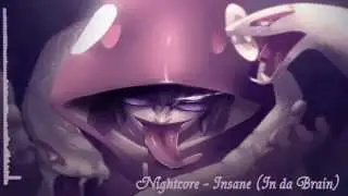 Nightcore - Insane (In da Brain)