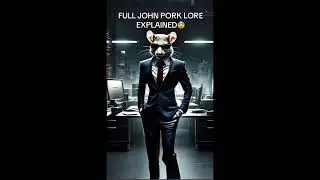 John Pork lore explained