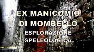 Ex Manicomio di Mombello - sotterranei: esplorazione speleologica - SPECIALE HALLOWEEN