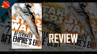 Star Wars Aftermath; Empire's End by Chuck Wendig Review | Star Wars Book Reviews