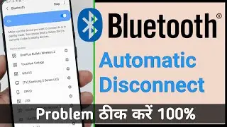 Bluetooth Disconnected Problem | Bluetooth Headphones Automatically Disconnect Solve