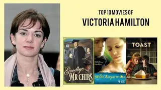 Victoria Hamilton Top 10 Movies of Victoria Hamilton| Best 10 Movies of Victoria Hamilton