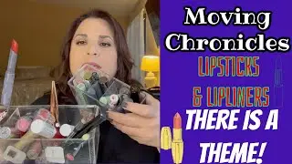 Moving Chronicles | Decluttering, Packing  & Trying Lipsticks & Lip Liners | Makeup Edition 💄