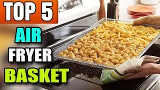Best Air Fryer Basket For Oven