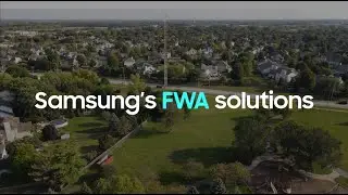 Samsung's FWA solutions: Provide high-quality wireless connections easily to underserved areas