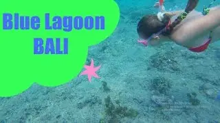 Пляж Blue Lagoon на Бали, снорклинг, красота!