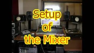 Mixer Setup