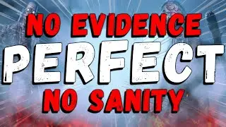 Perfect NO Evidence, NO Sanity Runs on Camp Woodwind In Phasmophobia