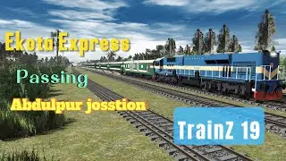 Ekota Express passing abdulpur josstion #trainzsimulator2019