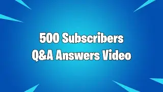 500 Subscribers Q&A Special (Answering YOUR Questions!)