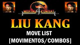Mortal Kombat 4 (PS1) - Liu Kang Move List [Movimentos/Combos]