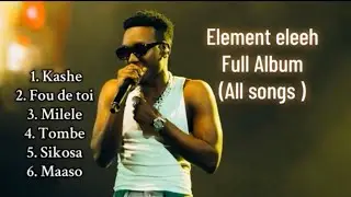Element Eleeh Full Album[All songs mixtape]