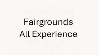 Fairgrounds - All Experience