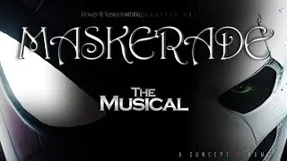MASKERADE: The Musical [BONUS TRACK] | #Spiderman #Power #Responsibility