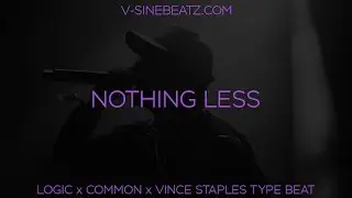[FREE] Logic x Common Type Beat 2024 | Boom Bap Beat | V-Sine Beatz - Nothing Less
