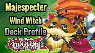 Majespecter Wind Witch Deck Profile 2021 Yu-Gi-Oh! Decklists dos Inscritos