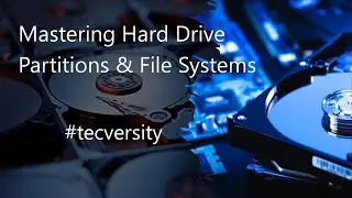 Mastering Hard Drive Partitions & File Systems - #tecversity