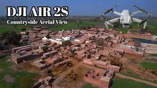 DJI AIR 2S  Pakistan Countryside Aerial View
