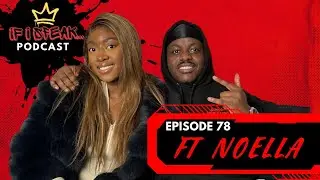 If I Speak | Episode 78 ft. Noella