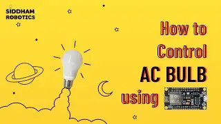 Control AC Bulb using ESP8266 & Blynk | Relay IoT Project (Step by Step)