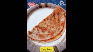 Kara Dosa | கார தோசை | Spicy dosa recipe #Shorts @Anu.sSamaiyalArai