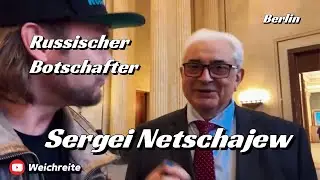 Russischer Botschafter  Sergej J. Netschajew in Berlin Interview 7.10.25