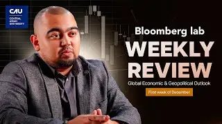 Weekly Economic & Geopolitical Insights | Bloomberg Lab from CAU Business School | First week