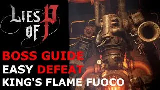 King's Flame Fuoco – EASY BOSS Guide | Lies of P