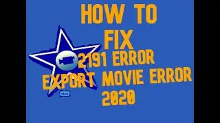 HOW TO FIX IMOVIE 2191 ERROR | EXPORT MOVIE ERROR 2020