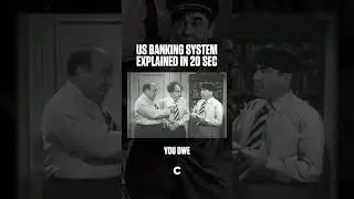 US Banking System explained in 20 seconds