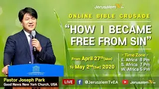 [Online Bible Crusade Day1] Who are we in God's eyes by pastor Joseph Park