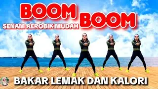 BOOM BOOM | SENAM MUDAH BAKAR LEMAK & KALORI | CHOREO Irna Chendani 