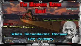 The Weapons Range | How to Use Secondary Batteries Effectively | Cruisers+