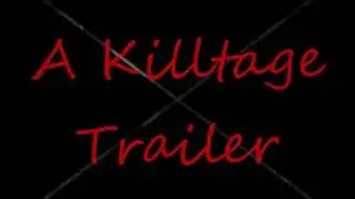 A Killtage by BullishCloud5 (Trailer)