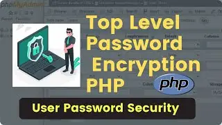 How to Encrypt Password in PHP & save securely in Database | Top Level PHP Password Encryption
