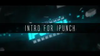 INTRO FOR #IPUNCH [8 LIKES?]