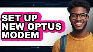 How to Set Up New Optus Modem 2025 - Full Guide