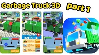 Garbage Truck 3D Game All levels Part1 Gameplay Walkthrough Garbage Truck 3D Review (iOS-Android)