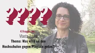 4 Fragen an... Vlasta Zucha | Was wird an den Hochschulen gegen Plagiate getan?