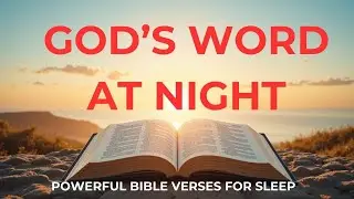 Bible Verses for Sleep | Peaceful Scriptures for Deep Rest and Beautiful Sleep