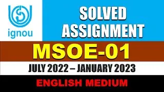MSOE 001 IGNOU SOLVED ASSIGNMENT 2022 2023 || ENGLISH MEDIUM || MSOE-01 || JULY 2022 JANUARY 2023