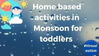 #monsoon activities for toddlers #home based intervention for autism in monsoon